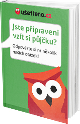 Jste připraveni vzít si půjčku?